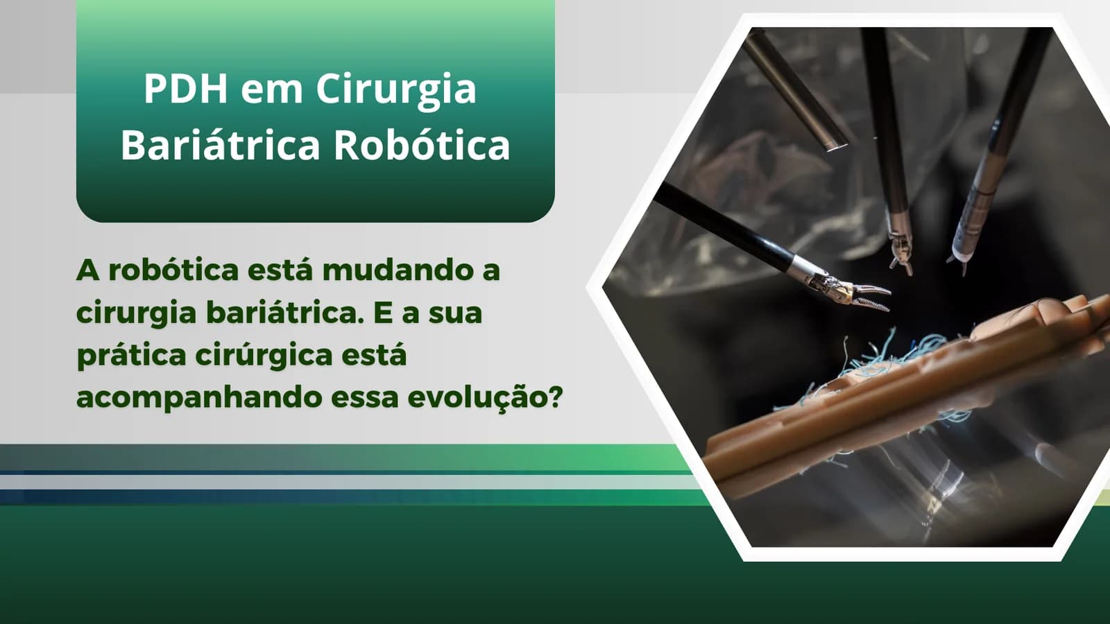 A robótica está mudando a cirurgia bariátrica. E a sua prática cirúrgica está acompanhando essa evolução?