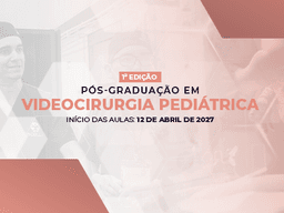 PÓS-GRADUAÇÃO EM VIDEOCIRURGIA PEDIÁTRICA