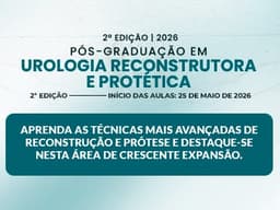 PÓS-GRADUAÇÃO EM UROLOGIA RECONSTRUTORA E PROTÉTICA