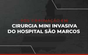 Pós-Graduação em Cirurgia Mini Invasiva do Hospital São Marcos